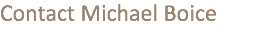 Contact Michael Boice